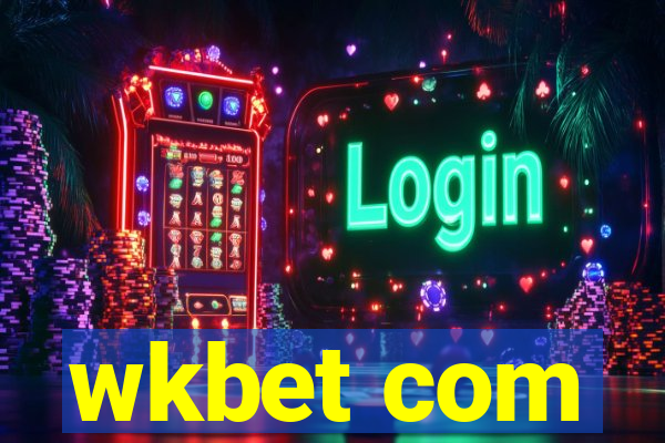 wkbet com